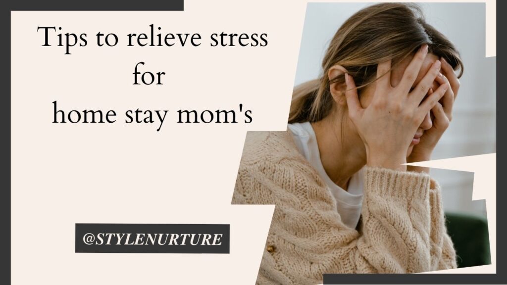 how to relieve stress for home stay mom's